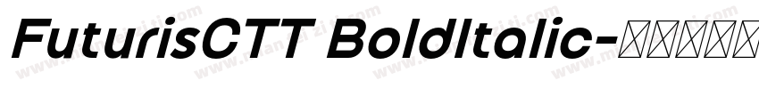 FuturisCTT BoldItalic字体转换